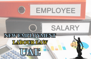 NEW EMPLOYMENT LABOUR LAW UAE